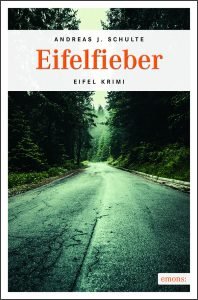 Andreas J. Schulte: "Eifelfieber"