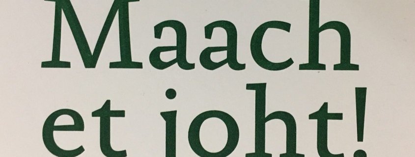 Mach et joht, Eifeler Platt Ausdruck