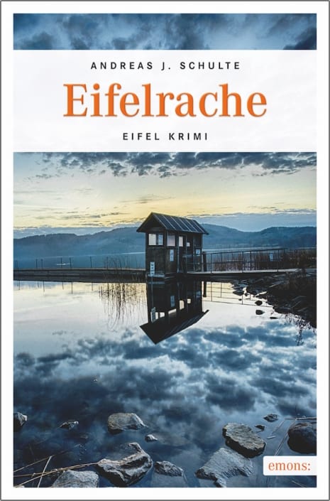 (i4)_(0210-3)_Schulte_Eifelrache_VS_01 Spannende Eifelkrimis von Andreas J. Schulte: