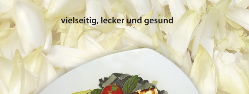 Cover "Kochen mit Chicorée" von Martina Gonser und Günter Löffel