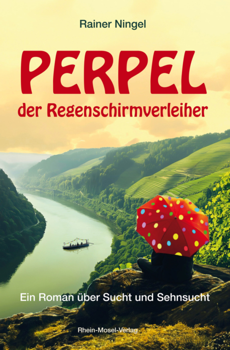 Ningel_Perpel-Titel Cover Perpel der Regenschirmverleiher von Rainer Ningel